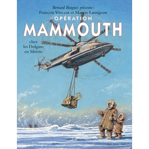 Archimede Opération Mammouth - Chez les Dolgans de Sibérie pas cher