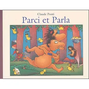Ecole Des Loisirs Parci et parla Claude Ponti (Auteur)
