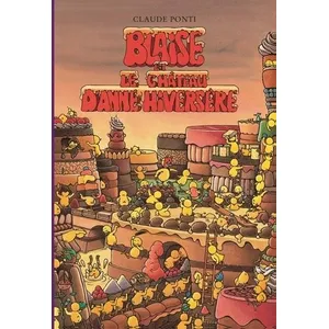 L'Ecole des Loisirs Blaise et le château d'Anne Hiversère Claude Ponti (Auteur) pas cher