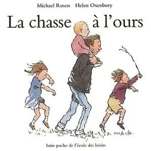 ECOLE DES LOISIRS La chasse à l'ours