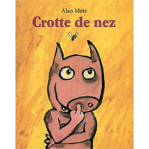 Crotte de nez Alan Mets (Auteur) pas cher