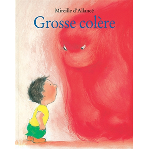 Ecole Des Loisirs Grosse colère Mireille d' Allancé (Auteur)