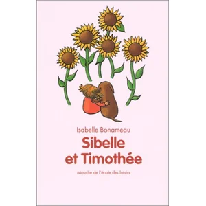 Ecole Des Loisirs Sibelle et timothee pas cher