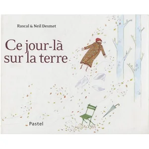 Pastel-Ecole Des Loisirs Ce jour la sur la terre pas cher