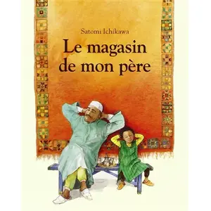 Ecole Des Loisirs Magasin de mon pere (Le) pas cher