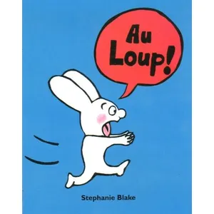 Au loup ! Stephanie Blake (Auteur) pas cher