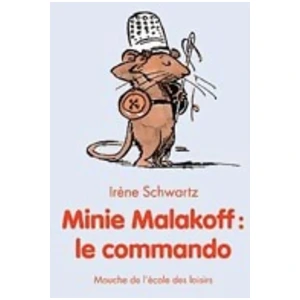Ecole Des Loisirs Minie malakoff le commando pas cher