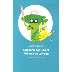 Grignotin des bois et mentalo de la vega pas cher