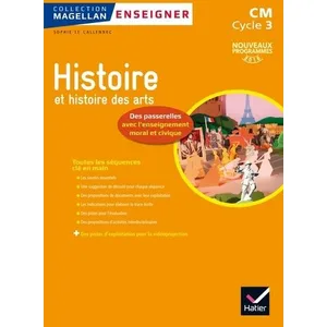 Comparateur de prix : Hatier Magellan Enseigner l'Histoire au cycle 3 éd. 2016 - Guide pédagogique