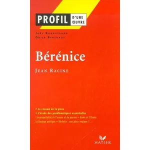 Hatier Bérénice (1670), Racine Odile Berthaut, Joël Dubosclard pas cher