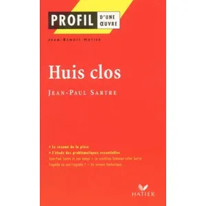 Hatier Profil d'une oeuvre : Huis clos, Sartre (Etude de texte) pas cher