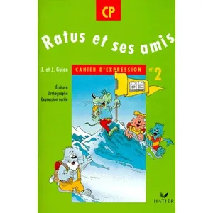 Comparateur de prix : Hatier Ratus et ses amis CP, Cahier d'expression n° 2 broché