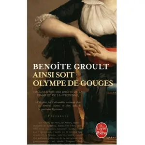 Lgf Ainsi Soit Olympe De Gouges