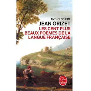 ISBN Lgf Les Cent plus beaux poèmes de la langue française pas cher