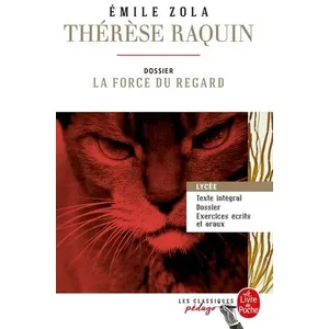 ISBN Therese Raquin (Edition pedagogique): Dossier thematique : La force du regard