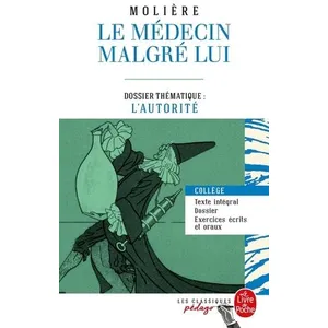 ISBN Le Médecin malgré lui (Edition pédagogique): Dossier thématique : L'autorité pas cher
