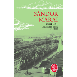 Journal - Les années d'exil 1968 - 1989 - Sandor Marai - Lgf - Poche - Roman Poche pas cher