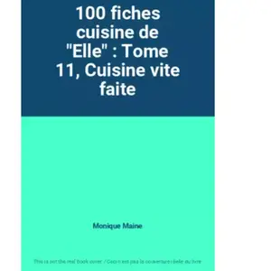 Le Livre de Poche fiches cuisine elle : cuisine vite faite, nø01 pas cher