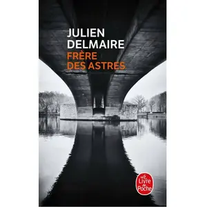 ***Livres*** Frère des astres Julien Delmaire pas cher