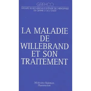 Comparateur de prix : Medecine Science Publications La maladie de Willebrand et son traitement