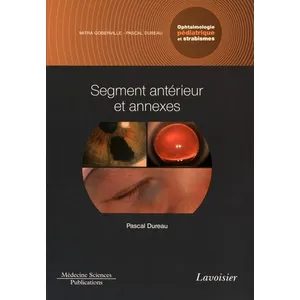 Medecine Science Publications Ophtalmologie pédiatrique et strabismes Tome 2 - segment antérieur et annexesVendu parfnac