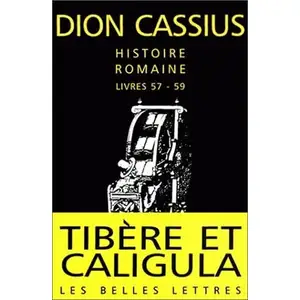 Belles Lettres Histoire romaine. Livres 57 à 59