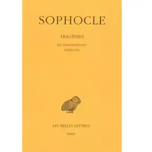 ISBN Tragédies. Tome I : Introduction - Les Trachiniennes - Antigone pas cher
