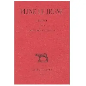Lettres. Tome IV: Livre X. Panégyrique de Trajan pas cher