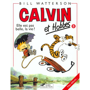 Comparateur de prix : Hors Collection Calvin Et Hobbes Tome 8 - Elle Est Pas Belle, La Vie ?