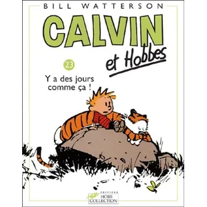 ISBN Hors Collection Calvin et Hobbes tome 23 Y a des jours comme ça ! pas cher