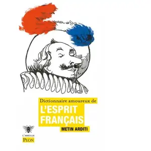 Comparateur de prix : Plon Dictionnaire amoureux de l'esprit français