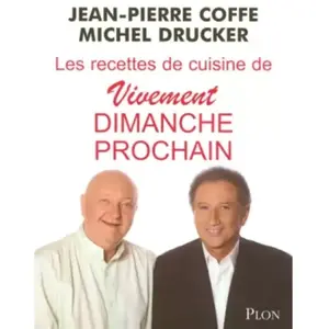***Livres*** Les recettes de cuisine de Vivement dimanche prochain pas cher