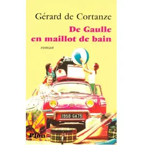 Plon De Gaulle en maillot de bain Gérard de Cortanze pas cher