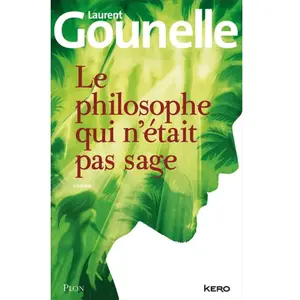 Plon / Kéro Le philosophe qui n'était pas sage Laurent Gounelle pas cher