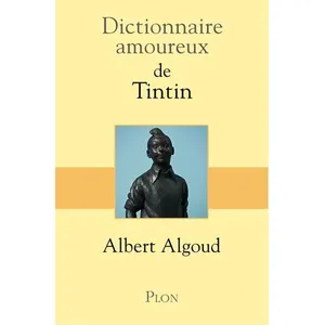 Comparateur de prix : Plon Dictionnaire amoureux de Tintin