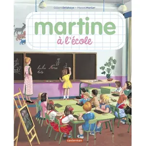 Martine, les éditions spéciales - Martine à l'école : Nouvelle édition pas cher