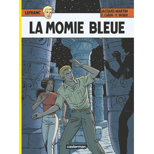 CASTERMAN Lefranc. Vol. 18. La momie bleue Jacques Martin, Francis Carin, Patrick Weber pas cher