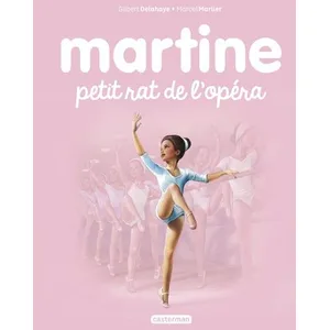 Comparateur de prix : CASTERMAN Martine petit rat de l'opéra Gilbert Delahaye, Marcel Marlier