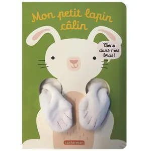 Casterman Viens dans mes bras ! - Mon petit lapin câlin