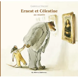 Casterman Ernest Et Célestine - Ernest Et Célestine Au Musée pas cher