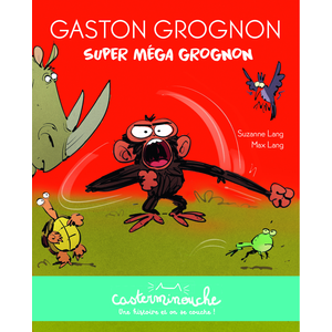 Casterman Casterminouche - Gaston Grognon : Super méga grognon pas cher