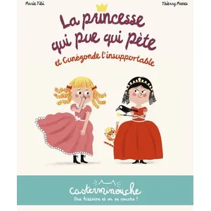 Comparateur de prix : Casterman Casterminouche : la princesse qui pue qui pète et Cunégonde l'insupportable