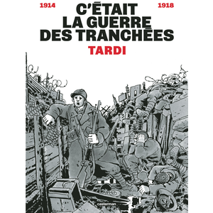 Comparateur de prix : CASTERMAN C'était La Guerre Des Tranchées