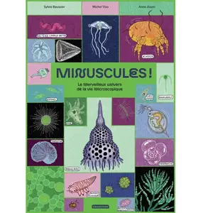Casterman Minuscules ! Le merveilleux univers de la vie microscopique pas cher
