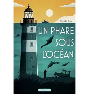 Casterman Un Phare sous l'océan broché pas cher