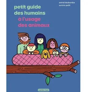 Casterman Petit guide des humains à l'usage des animaux pas cher