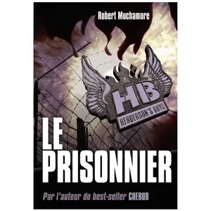Comparateur de prix : CASTERMAN HB Henderson's boys. Vol. 5. Le prisonnier Robert Muchamore
