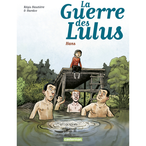 Comparateur de prix : CASTERMAN La guerre des Lulus. Vol. 2. 1915, Hans Régis Hautière, Hardoc