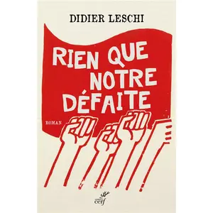 Cerf Rien que notre défaite (roman)