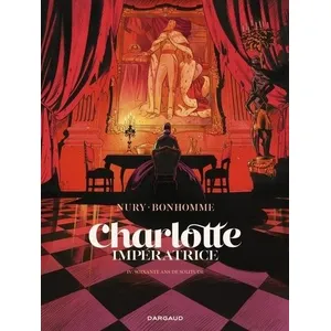 Comparateur de prix : Dargaud Charlotte impératrice - Tome 4 - 60 ans de solitude (BD)